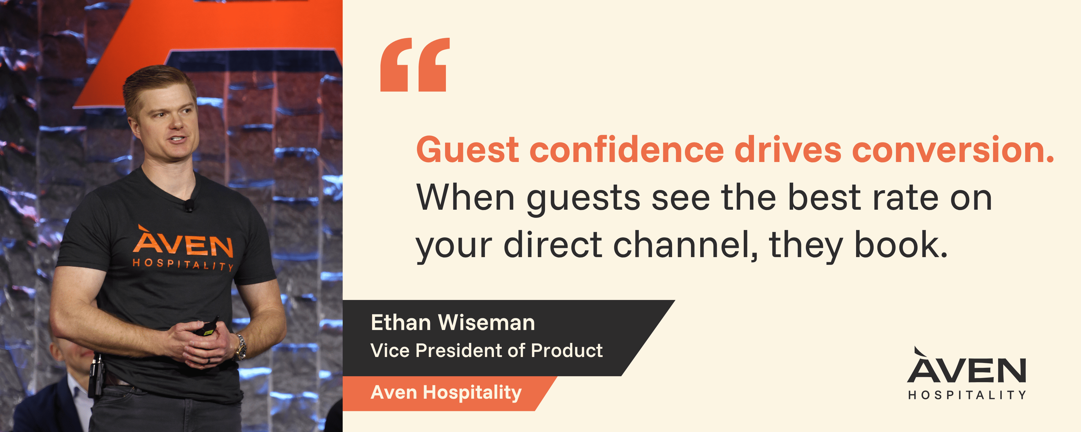 Guest confidence drives conversion. When guests see the best rate on your direct channel, they book. - Ethan Wiseman, VP of Product Management at Aven Hospitality