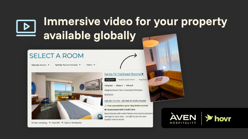 Immersive video for your property available globally - Aven Hospitality